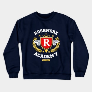 Rushmore Academy T-Shirt Crewneck Sweatshirt